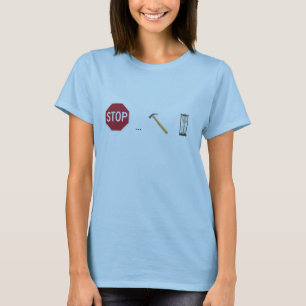 Stoppen Sie, hämmern Sie Zeit T-Shirt