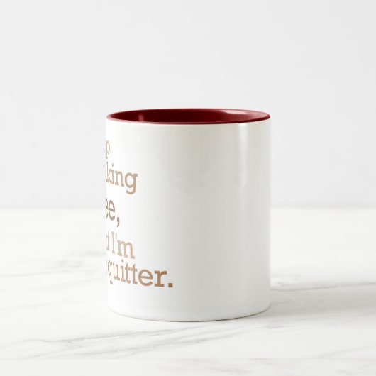Stoppen Sie, Kaffee zu trinken Zweifarbige Tasse (Mittel)