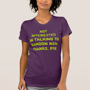 Stoppen Sie merkwürdige Männer von der T-Shirt