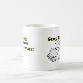 Stoppen Sie, mich zu betrachten Schwan Kaffeetasse (Mittel)