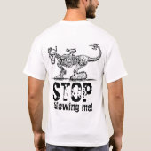 Stoppen Sie, mir zu folgen! T-Shirt (Rückseite)