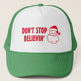 Stoppen Sie nicht believin Truckerkappe