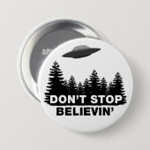 Stoppen Sie nicht Believin (UFO) Button (Vorne & Hinten)