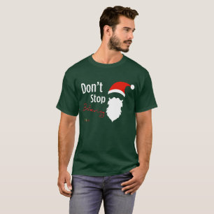 Stoppen Sie nicht, dem T-Shirt der Männer zu