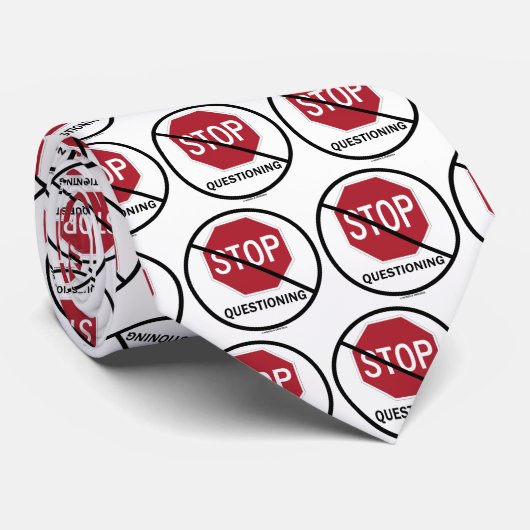 Stoppen Sie nicht zu fragen (philosophischer Krawatte (Gerollt)