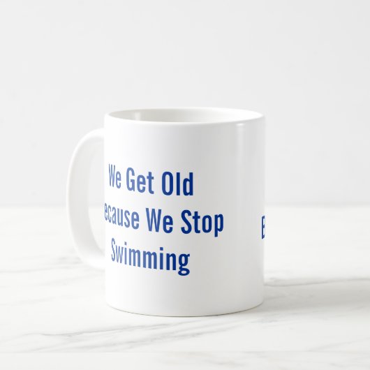 Stoppen Sie nicht zu schwimmen Kaffeetasse (Vorderseite Links)