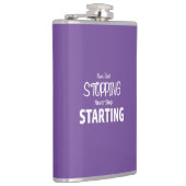 Stoppen Sie nie, hören Sie nie auf zu starten Flachmann (Rechts)