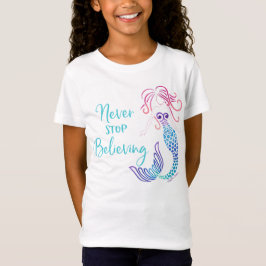 Stoppen Sie nie zu glauben T-Shirt
