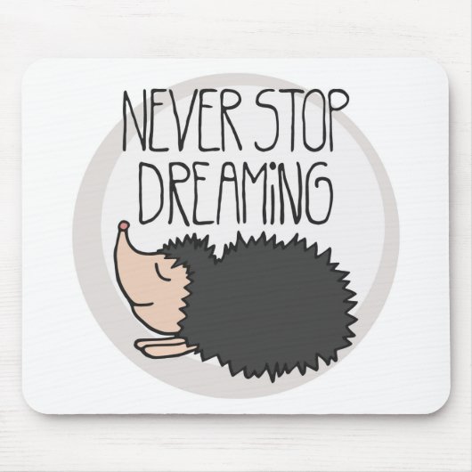 Stoppen Sie nie zu träumen Mousepad (Vorne)