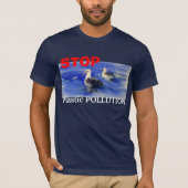 STOPPEN Sie Plastikverschmutzungs-T - Shirt (Vorderseite)