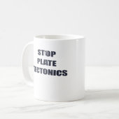 Stoppen Sie Plattentektonik Kaffeetasse (Vorderseite Links)