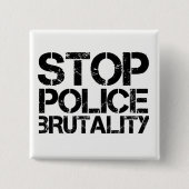 Stoppen Sie Polizei-Brutalität Button (Vorderseite)