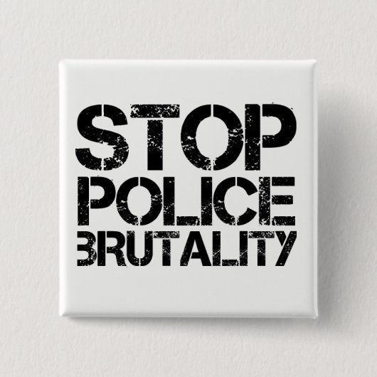Stoppen Sie Polizei-Brutalität Button (Vorderseite)