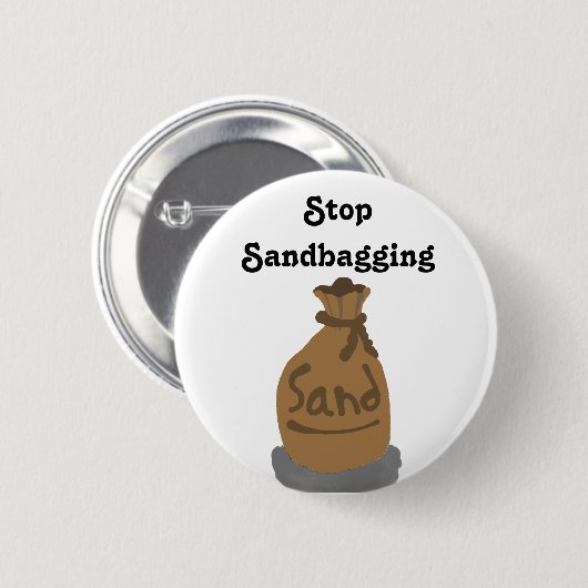 Stoppen Sie Sandbagging-Button Button (Vorne & Hinten)