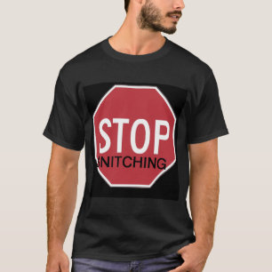 Stoppen Sie Snitching BLCK T-Shirt