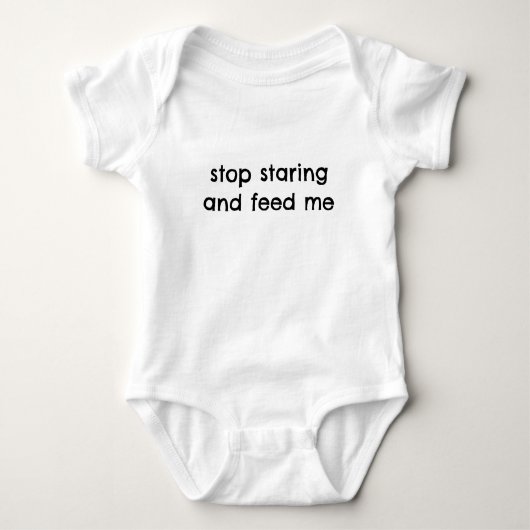Stoppen Sie Staring und Füttre Me Funny Baby Bodys Baby Strampler (Vorderseite)