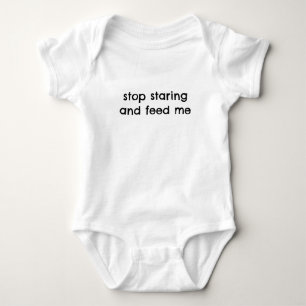 Stoppen Sie Staring und Füttre Me Funny Baby Bodys Strampler