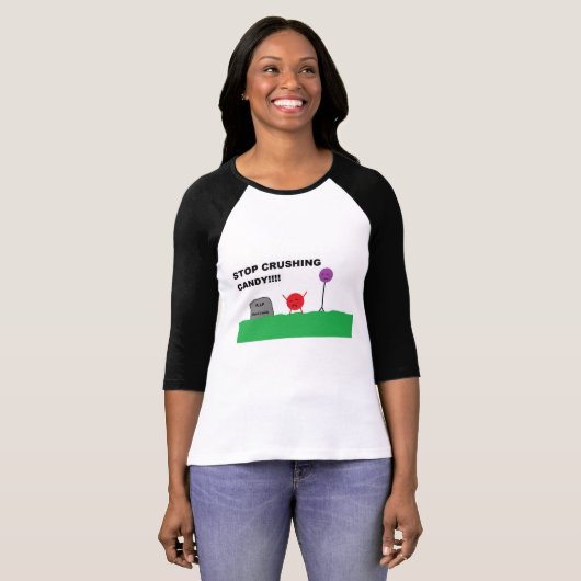 Stoppen Sie, Süßigkeit zu zerquetschen T-Shirt (Vorne ganz)