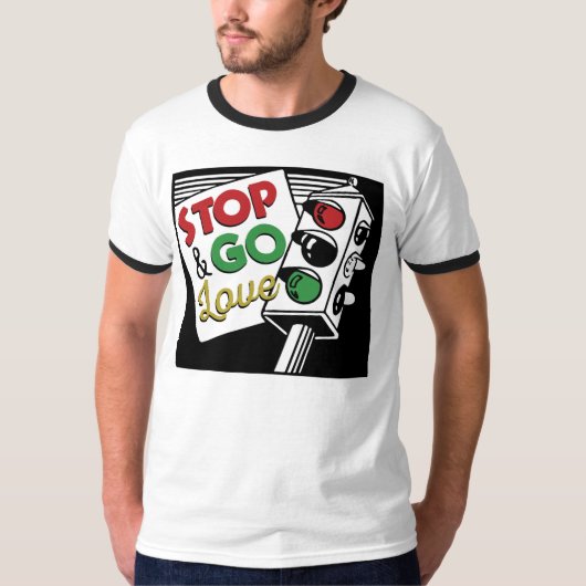 Stoppen Sie u. gehen Sie das T-Shirt der (Vorderseite)
