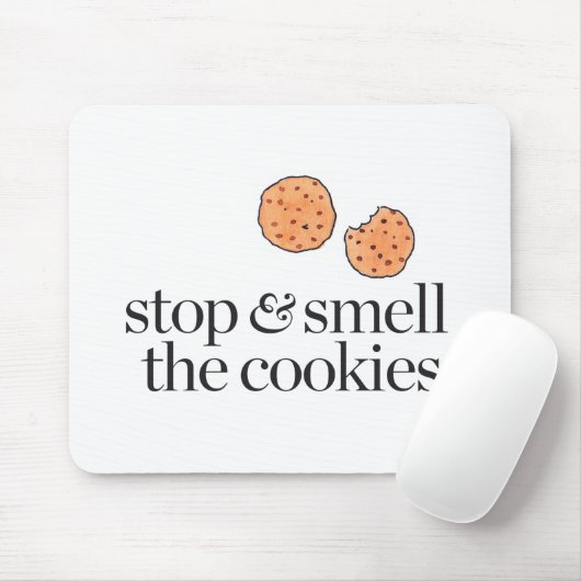 Stoppen Sie u. riechen Sie die Plätzchen Mousepad (Mit Mouse)