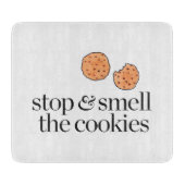Stoppen Sie u. riechen Sie die Plätzchen Schneidebrett (Vorderseite)