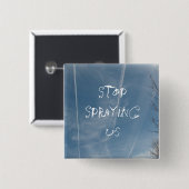 Stoppen Sie, uns zu sprühen! Chem Button (Vorne & Hinten)