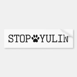 STOPPEN Sie YULINtierbewusstseins-Autoaufkleber Autoaufkleber