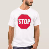 Stoppen Sie Zeichen-T - Shirt (Vorderseite)