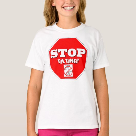 Stoppen Sie zu kippen T-Shirt (Vorderseite)