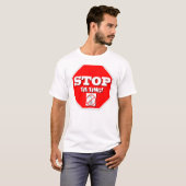 Stoppen Sie zu kippen T-Shirt (Vorne ganz)