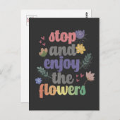 Stoppen und genießen Sie die Blume Postkarte (Vorne/Hinten)