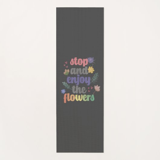 Stoppen und genießen Sie die Blume Yogamatte (Vorderseite)