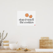 Stoppen und Riechen der Cookies Poster (Küche)
