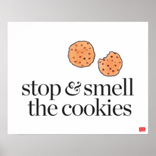 Stoppen und Riechen der Cookies Poster