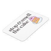 Stoppen und riechen Sie den Kuchen Magnet (Linke Seite)