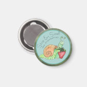 Stoppen und riechen Sie die Erdbeeren-Schnecke Magnet (Vorderseite/Rückseite)