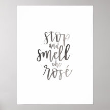 Stoppen und riechen Sie die Rose" - Kunst des Bar