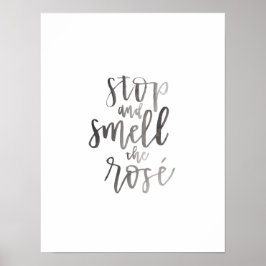 Stoppen und riechen Sie die Rose" - Kunst des Bar Poster