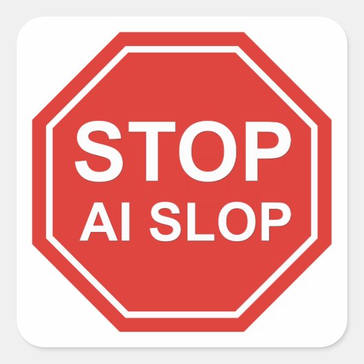 Stoppt AI-Schund Quadratischer Aufkleber (Vorderseite)