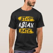 Stoppt asiatisches Hass Anti-Asiatisches Rassismus T-Shirt (Vorderseite)