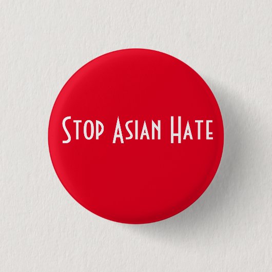 Stoppt asiatisches Hass Button (Vorderseite)