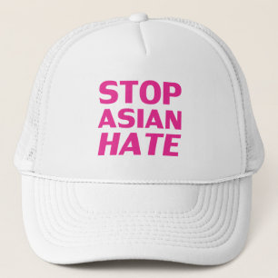Stoppt Asiatisches Hass, heiß rosa Fuchsienbriefe  Truckerkappe