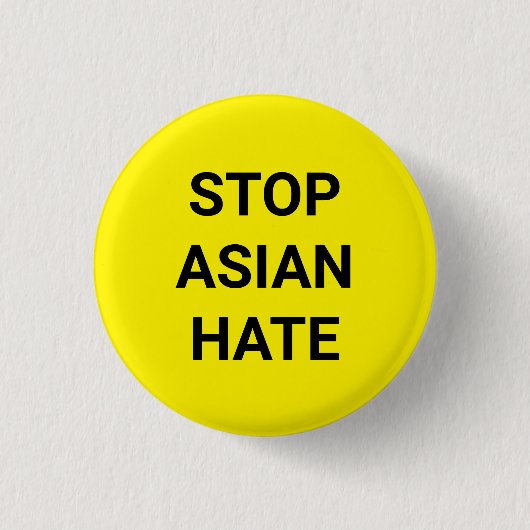 Stoppt asiatisches Hass, schwarz-gelbes Button (Vorderseite)