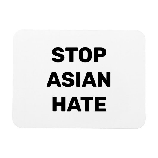 Stoppt asiatisches Hass, Schwarz-weißes Zeichen Ma Magnet (Horizontal)
