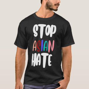 Stoppt asiatisches Hass T-Shirt