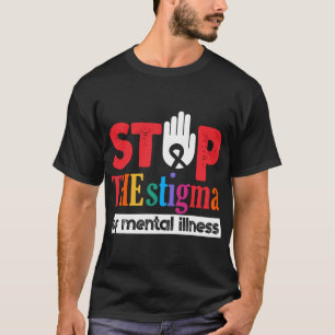 Stoppt das Stigma psychischer Erkrankungen psychis T-Shirt