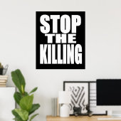 Stoppt das Töten - protestiert laut und stolz Poster (Heimbüro)