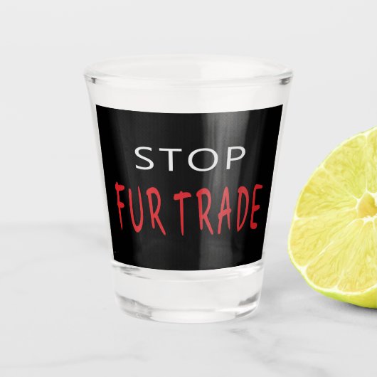 Stoppt den Handel Schnapsglas (Vorderseite)