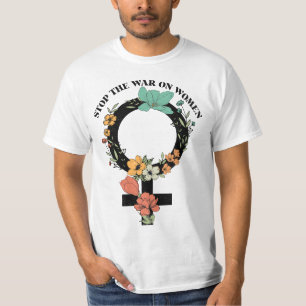 Stoppt den Krieg gegen die Frauen T-Shirt