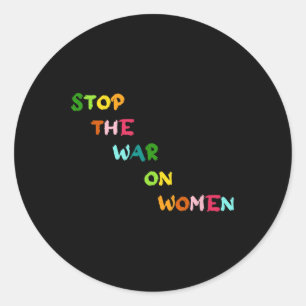 Stoppt den Krieg gegen Frauen, die ihre Wahl Fraue Runder Aufkleber